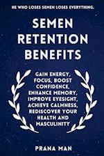 Semen Retention Benefits