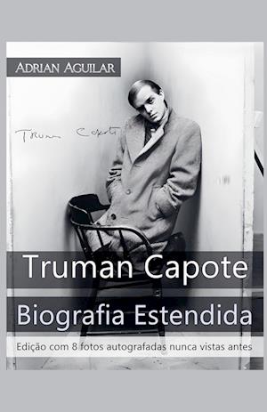 Truman Capote Biografia Estendida