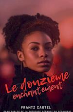 Le douzième enchantement