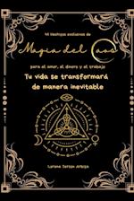 45 Hechizos exclusivos de Magia del Caos para el amor, el dinero y el trabajo