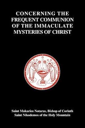 Concerning the Frequent Communion of the Immaculate Mysteries of Christ