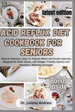 Acid Reflux Diet Cookbook for Seniors.