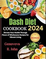 Dash Diet Cookbook 2024