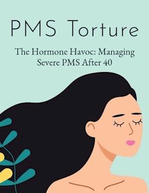 PMS Torture