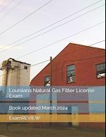 Louisiana Natural Gas Fitter License Exam