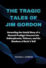 The Tragic Tales of Jim Gordon