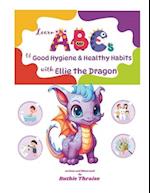 Learn ABCs of Good Hygiene and Healthy Habits with Ellie the Dragon