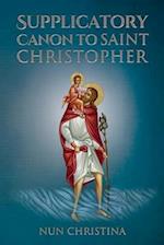 Supplicatory Canon to Saint Christopher