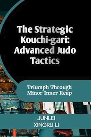 The Strategic Kouchi-gari