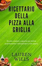 Ricettario della pizza alla griglia