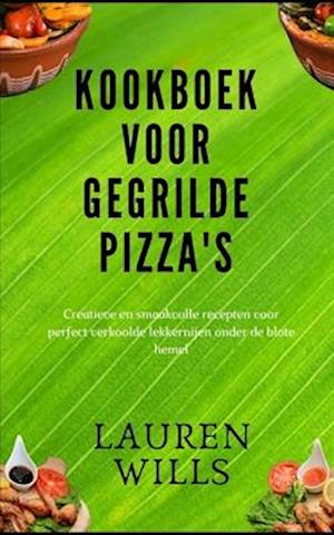 Kookboek voor gegrilde pizza's