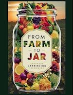 From Farm to Jar