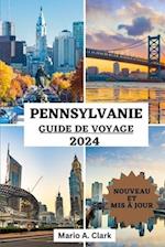 Pennsylvanie Guide de Voyage 2024