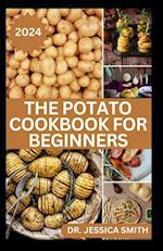 The Potato Cookbook for Beginners