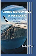 Guide de Voyage À Pattaya