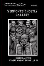 Vermont's Ghostly Gallery