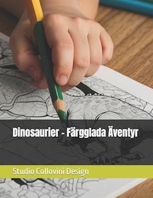 Dinosaurier - Färgglada Äventyr