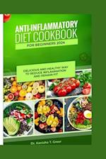 Anti-inflammatory diet cookbook for beginners 2024
