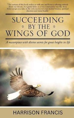 Succeeding by the wings of God