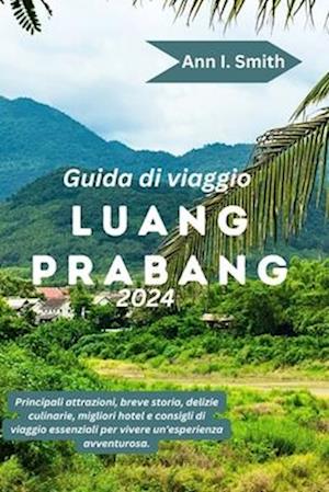 Guida Di Viaggio Luang Prabang 2024