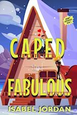 Caped and Fabulous