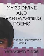 My 30 Divine and Heartwarming Poems