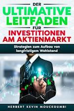 Der ultimative Leitfaden für Investitionen am Aktienmarkt