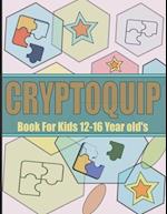 Cryptoquip Book For Kids 12-16 Year old's