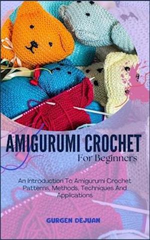 Amigurumi Crochet for Beginners