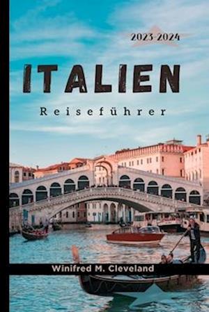 Italien Reiseführer 2023 Und 2024