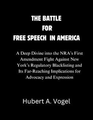 The Battle for Free Speech in America