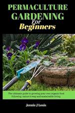 Permaculture gardening for beginners