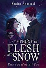 A Symphony of Flesh and Snow