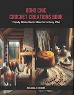 Boho Chic Crochet Creations Book
