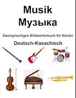 Deutsch-Kasachisch Musik / &#1052;&#1091;&#1079;&#1099;&#1082;&#1072; Zweisprachiges Bildwörterbuch für Kinder