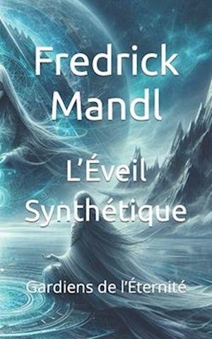 L'Éveil Synthétique