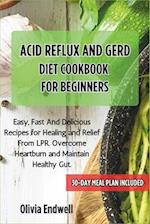 Acid Reflux and Gerd Diet Cookbook for Beginners