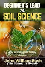 Beginner's Lead to Soil Science