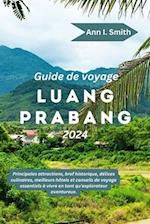 Guide de Voyage Luang Prabang 2024