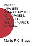 Part I of JAPANESE_ VOCABULARY JLPT N3 - JAPANESE, ENGLISH AND ITALIAN - MARIO F. G. BRAGA