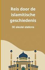 Reis door de islamitische geschiedenis