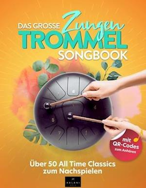 Das große Zungentrommel Songbook