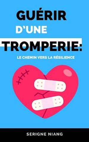 Guérir d'une Tromperie