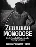 Zebadiah Mongoose