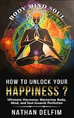 How To Unlock Your Happiness ?