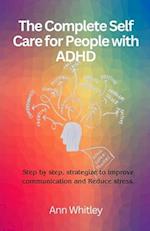 The Complete Self Care for People with Adhd