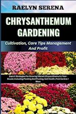 CHRYSANTHEMUM GARDENING Cultivation, Care Tips Management And Profit