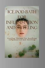 Ice Pod For Inflammation and Swelling