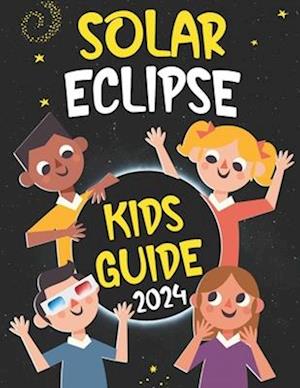 Solar Eclipse Kids Guide