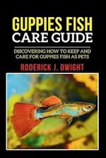 Guppies Fish Care Guide